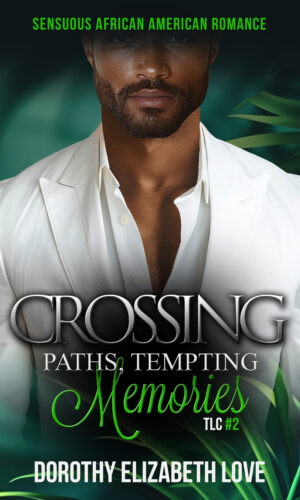Crossing Paths, Tempting Memories (Free Giveaway)